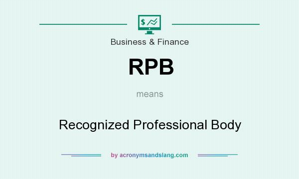 What does RPB mean? It stands for Recognized Professional Body