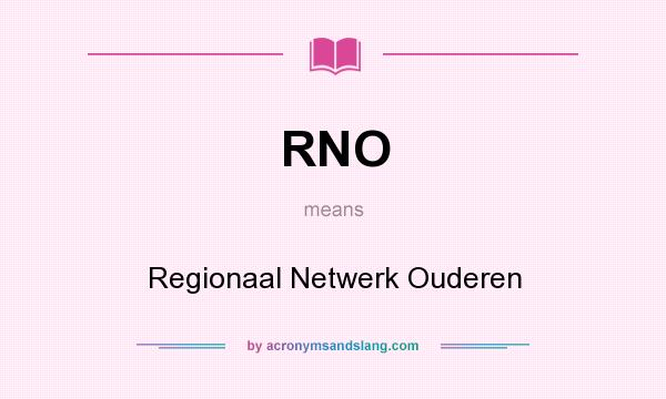 What does RNO mean? It stands for Regionaal Netwerk Ouderen