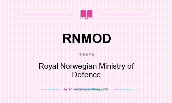 What does RNMOD mean? It stands for Royal Norwegian Ministry of Defence