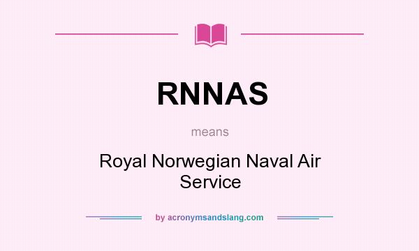 What does RNNAS mean? It stands for Royal Norwegian Naval Air Service