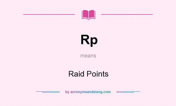 What does Rp mean? It stands for Raid Points