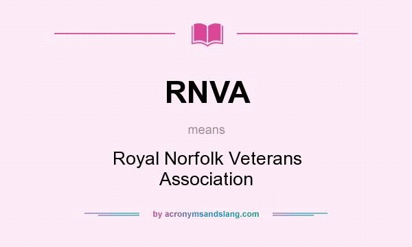 What does RNVA mean? It stands for Royal Norfolk Veterans Association