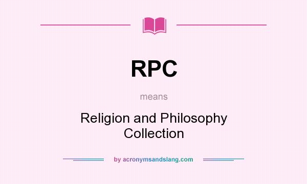 What does RPC mean? It stands for Religion and Philosophy Collection