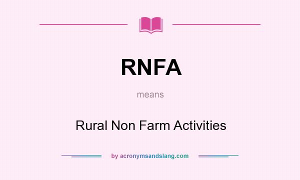What does RNFA mean? It stands for Rural Non Farm Activities