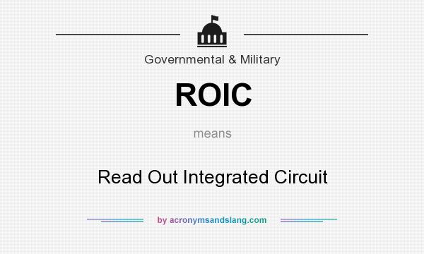 What does ROIC mean? It stands for Read Out Integrated Circuit