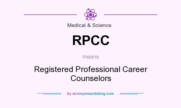 What does RPCC mean? It stands for Registered Professional Career Counselors