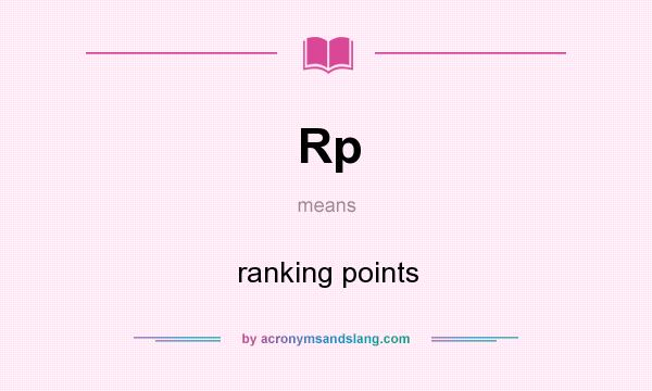 What does Rp mean? It stands for ranking points