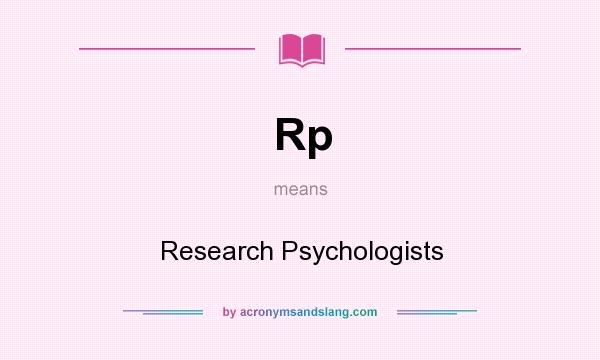 What does Rp mean? It stands for Research Psychologists