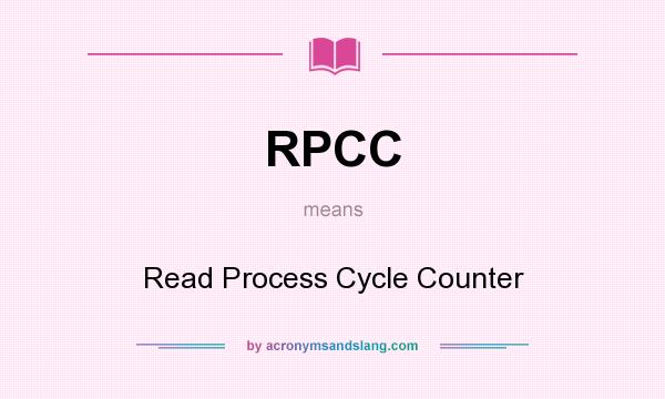 What does RPCC mean? It stands for Read Process Cycle Counter
