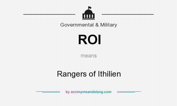 What does ROI mean? It stands for Rangers of Ithilien