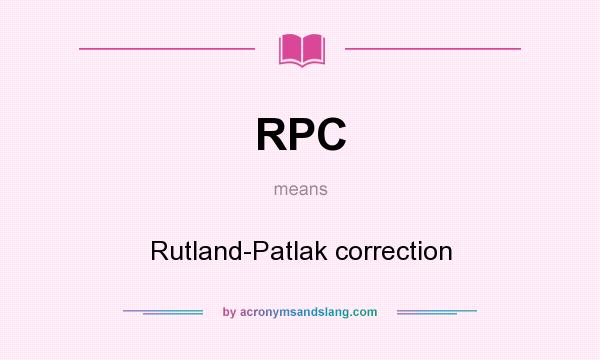 What does RPC mean? It stands for Rutland-Patlak correction