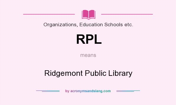 What does RPL mean? It stands for Ridgemont Public Library