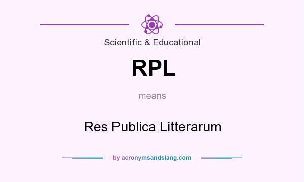 What does RPL mean? It stands for Res Publica Litterarum
