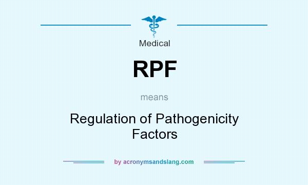What does RPF mean? It stands for Regulation of Pathogenicity Factors