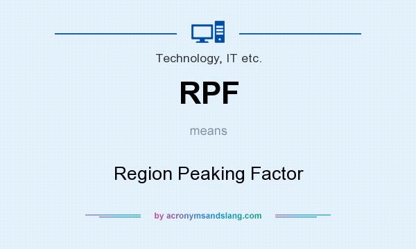 What does RPF mean? It stands for Region Peaking Factor