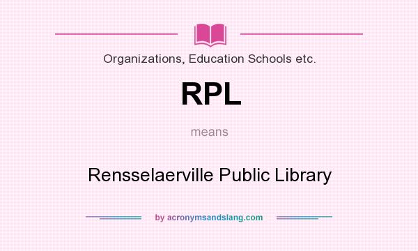 What does RPL mean? It stands for Rensselaerville Public Library