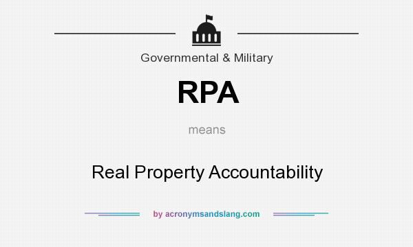What does RPA mean? It stands for Real Property Accountability