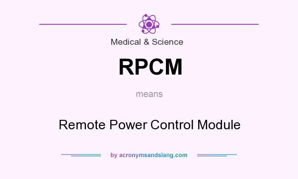 What does RPCM mean? It stands for Remote Power Control Module