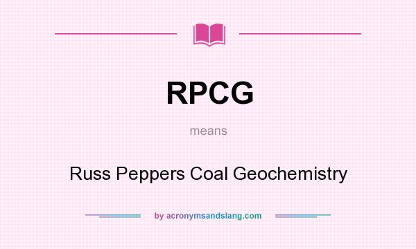 What does RPCG mean? It stands for Russ Peppers Coal Geochemistry