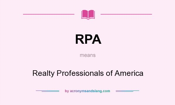 What does RPA mean? It stands for Realty Professionals of America