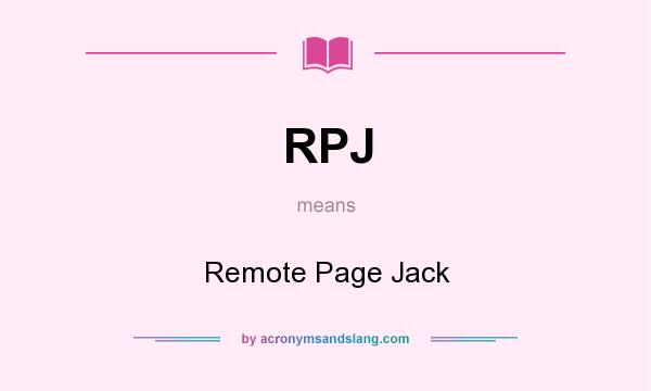 What does RPJ mean? It stands for Remote Page Jack