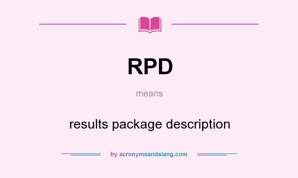 What does RPD mean? It stands for results package description