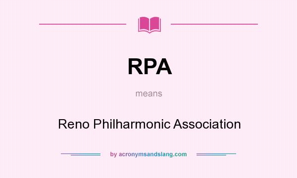 What does RPA mean? It stands for Reno Philharmonic Association