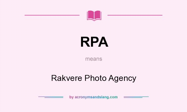 What does RPA mean? It stands for Rakvere Photo Agency