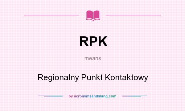 What does RPK mean? It stands for Regionalny Punkt Kontaktowy