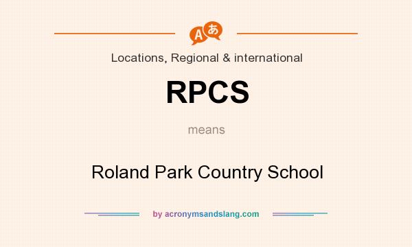 What does RPCS mean? It stands for Roland Park Country School