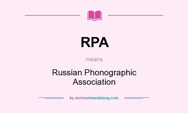 What does RPA mean? It stands for Russian Phonographic Association