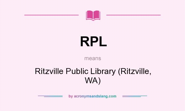 What does RPL mean? It stands for Ritzville Public Library (Ritzville, WA)