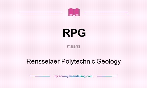 What does RPG mean? It stands for Rensselaer Polytechnic Geology