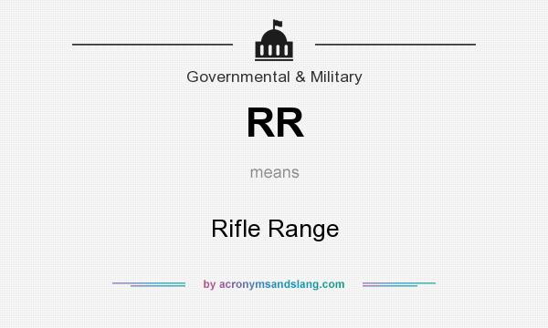 What does RR mean? It stands for Rifle Range