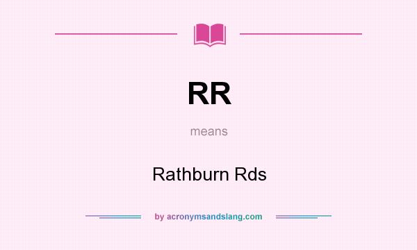 What does RR mean? It stands for Rathburn Rds
