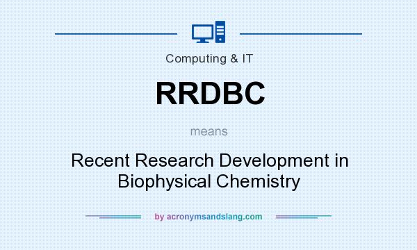 What does RRDBC mean? It stands for Recent Research Development in Biophysical Chemistry
