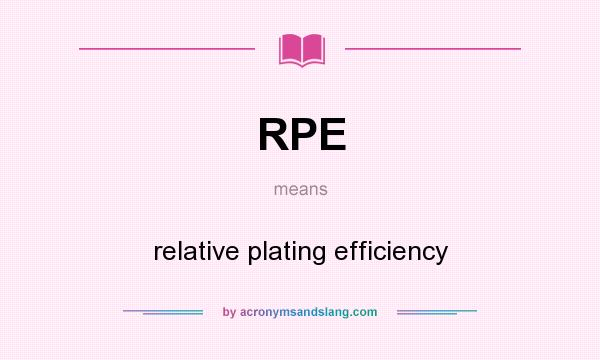 What does RPE mean? It stands for relative plating efficiency
