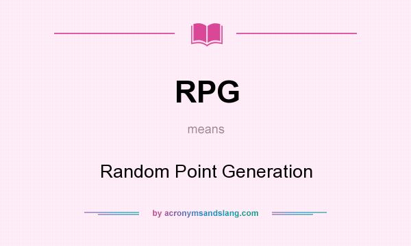 What does RPG mean? It stands for Random Point Generation