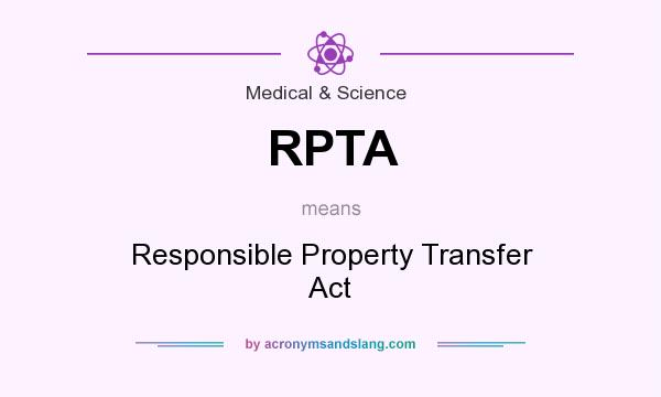 What does RPTA mean? It stands for Responsible Property Transfer Act