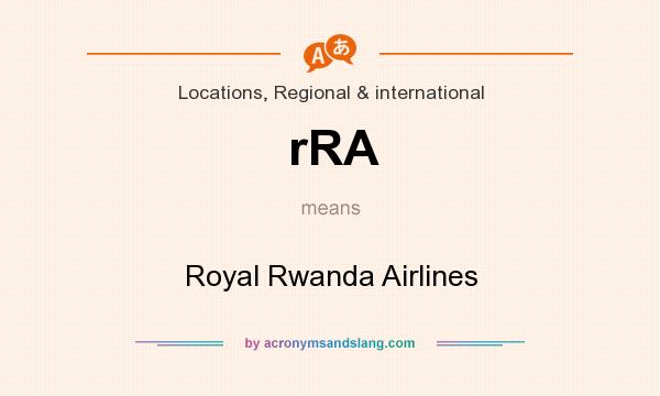 What does rRA mean? It stands for Royal Rwanda Airlines