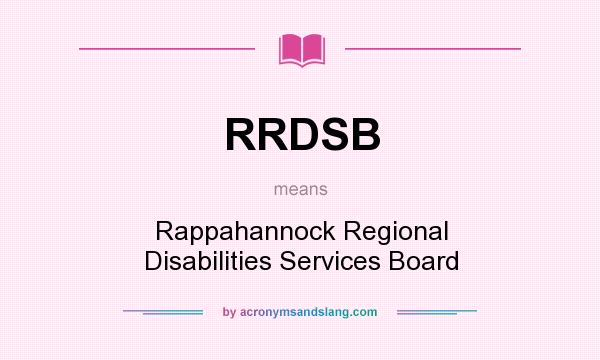 What does RRDSB mean? It stands for Rappahannock Regional Disabilities Services Board