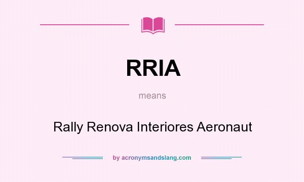 What does RRIA mean? It stands for Rally Renova Interiores Aeronaut