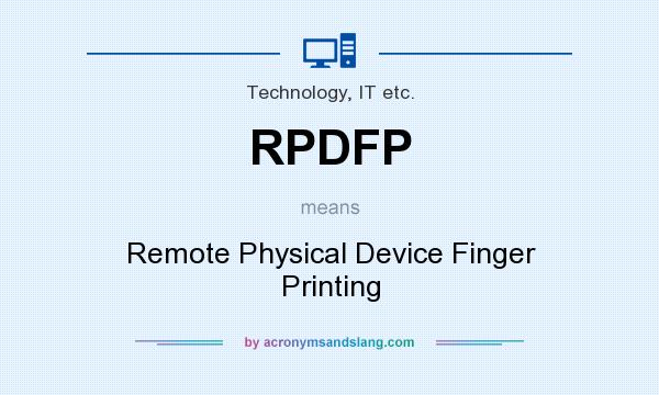 What does RPDFP mean? It stands for Remote Physical Device Finger Printing