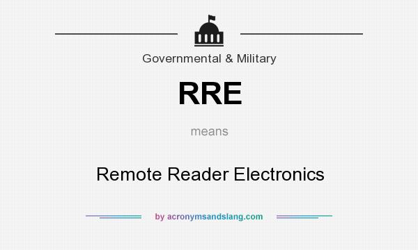 What does RRE mean? It stands for Remote Reader Electronics