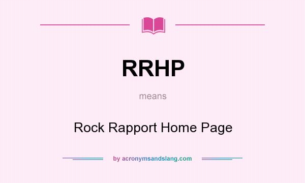 What does RRHP mean? It stands for Rock Rapport Home Page