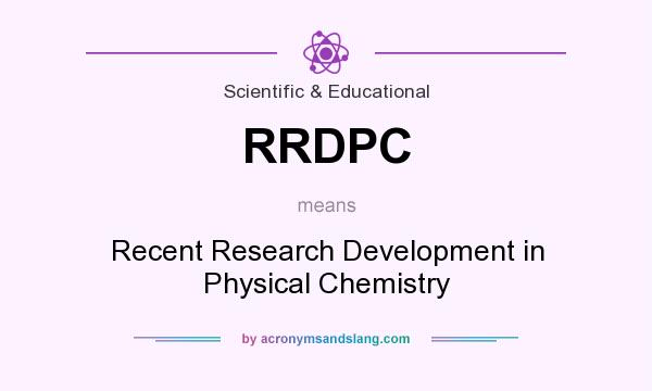 What does RRDPC mean? It stands for Recent Research Development in Physical Chemistry