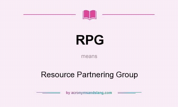 What does RPG mean? It stands for Resource Partnering Group