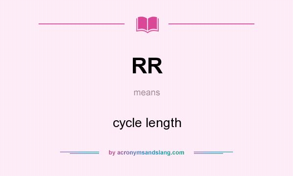 What does RR mean? It stands for cycle length