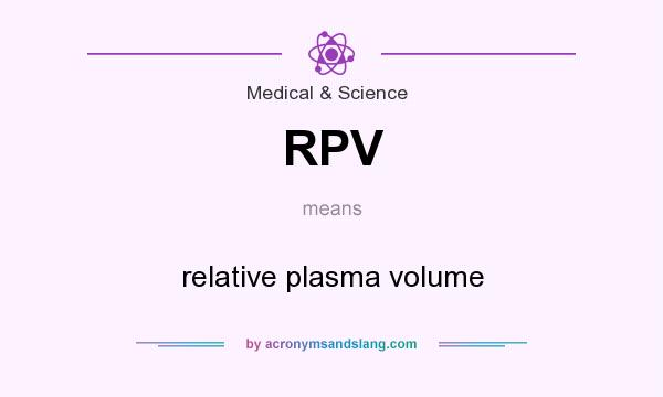 What does RPV mean? It stands for relative plasma volume