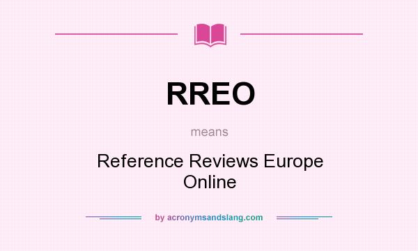 What does RREO mean? It stands for Reference Reviews Europe Online